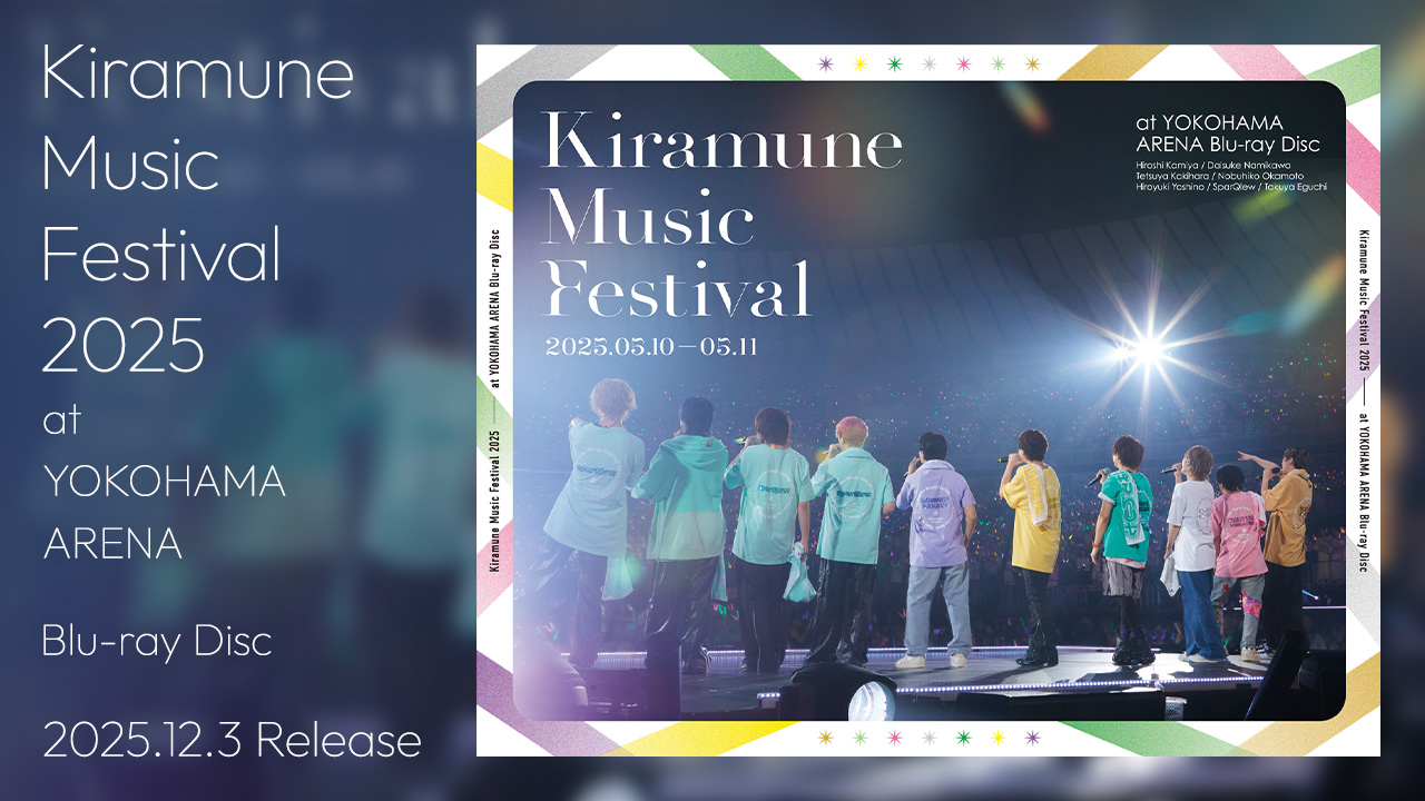 Kiramune Music Festival 2025 at YOKOHAMA ARENA Blu-ray Disc