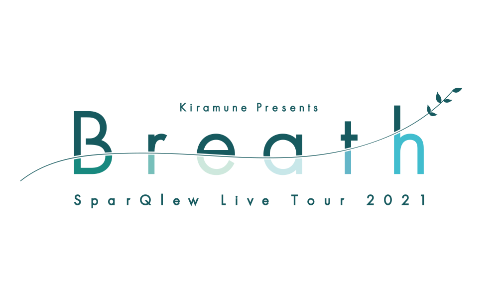 Kiramune Presents SparQlew Live Tour 2021 “Breath”